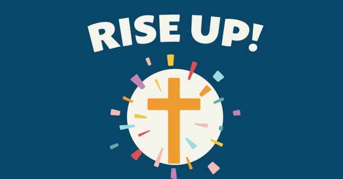 Rise Up Family Easter Event