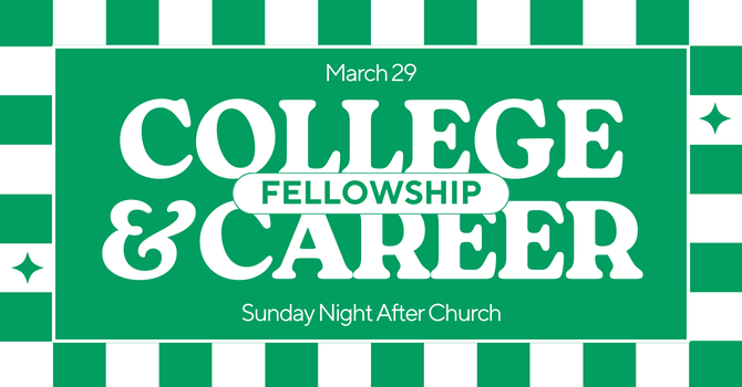 College & Career Fellowship
