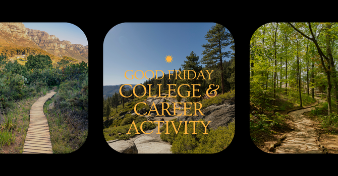Good Friday College & Career Activity*