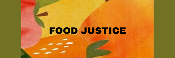 Learning about Food and Presence as Means of Justice