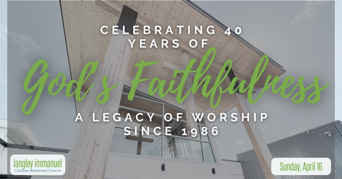 Celebrating 40 Years Of God's Faithfulness