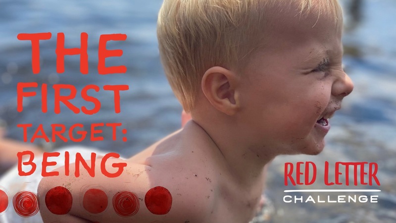 The First Target: Being