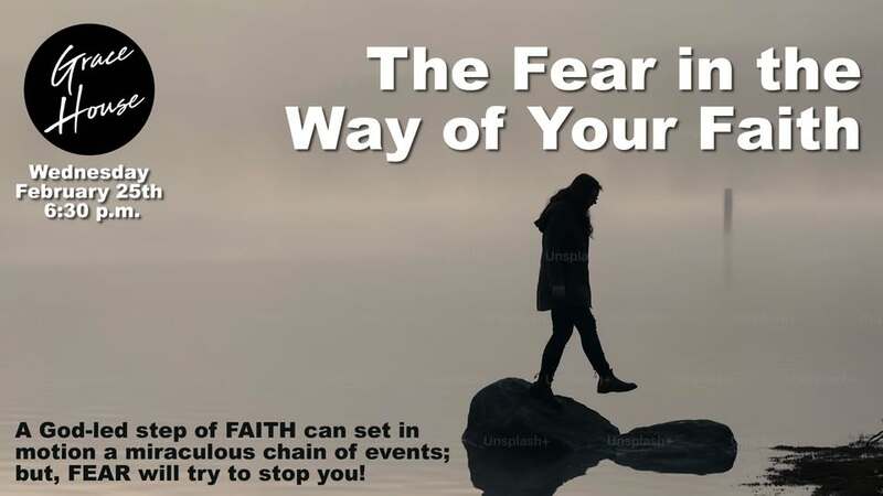 The Fear in the Way of Your Faith