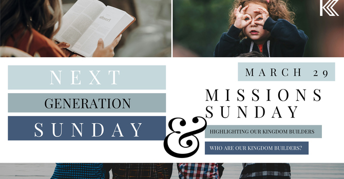 Next Gen Sunday & Missions Sunday