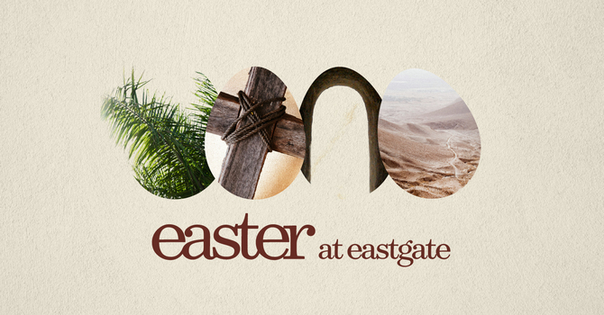 Easter at Eastgate