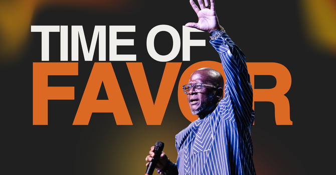 Time of Favor | Dr. Dennis Cook