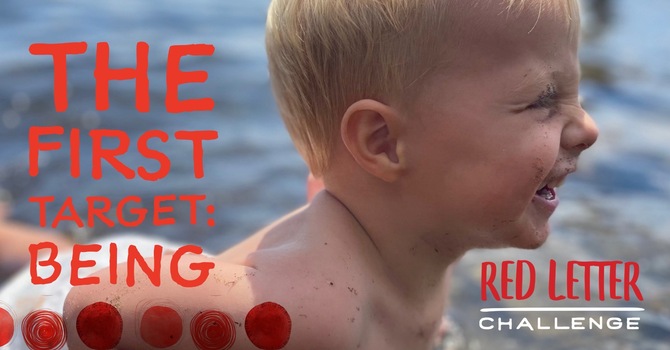 The First Target: Being