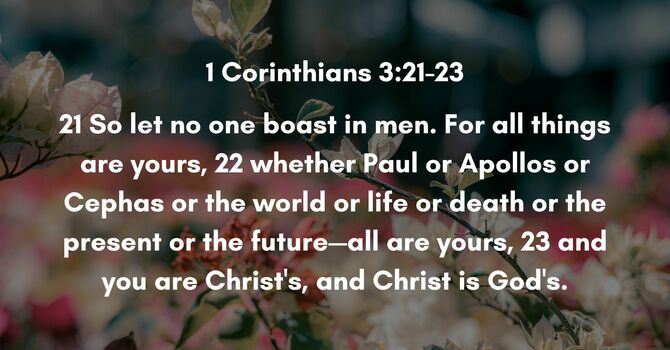1 Corinthians 3:21-23 image