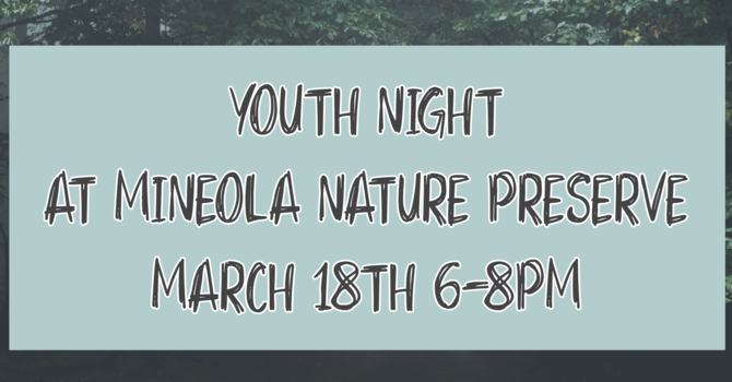 Youth Night at the Nature Preserve