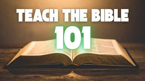 Teach the Bible 101