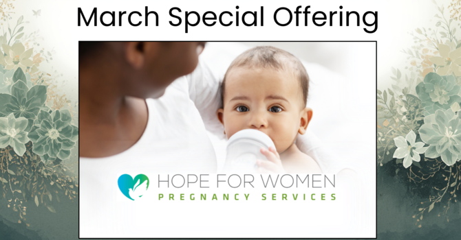 March Special Offering Weeks 3&4