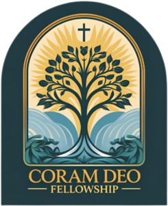 Coram Deo Fellowship