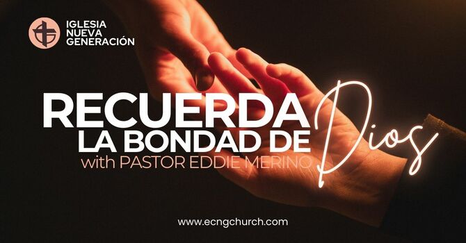 RECUERDA LA BONDAD DE DIOS