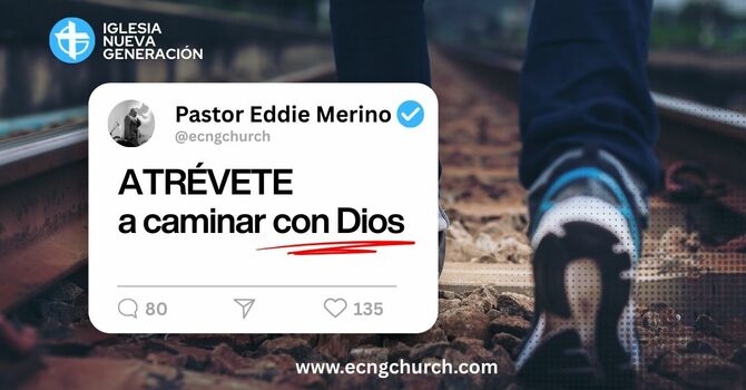 ATREVETE A CAMINAR CON DIOS