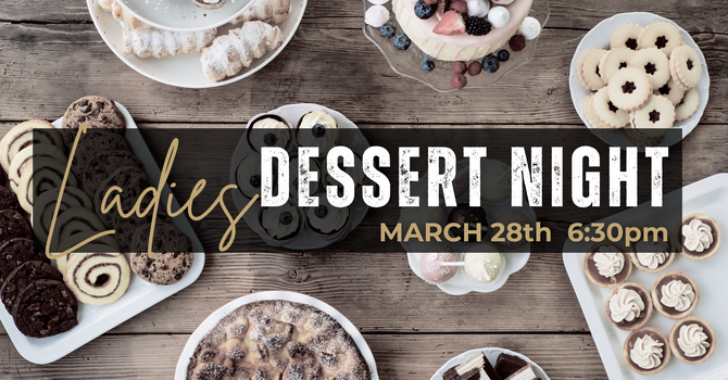 Ladies Dessert Night