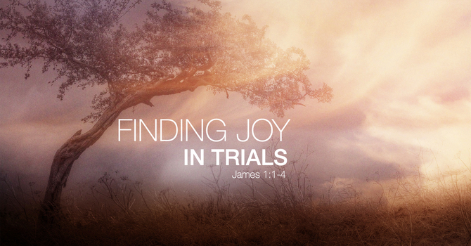 Finding Joy In Trials 