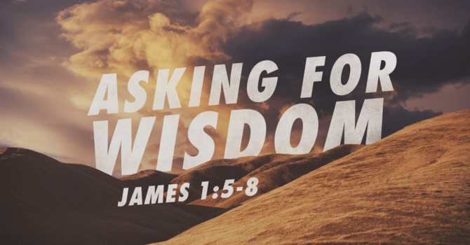 Asking For Wisdom