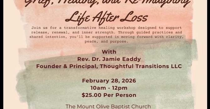 Grief, Healing & Re-Imaging: Life After Loss