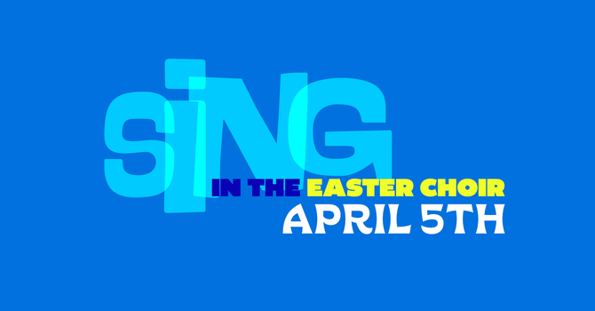 Sing in the Easter Choir
