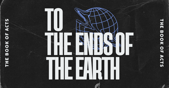 New Series: To the Ends of the Earth