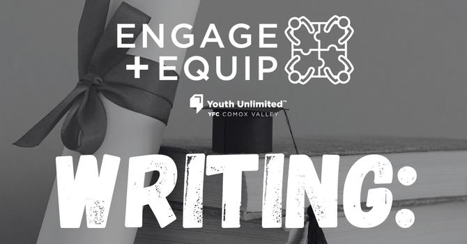Writing (Engage & Equip)