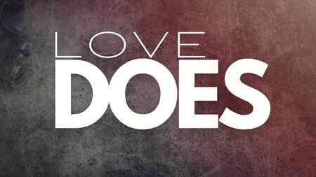 Love Does