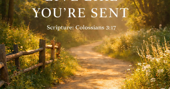 Live Like You're Sent image