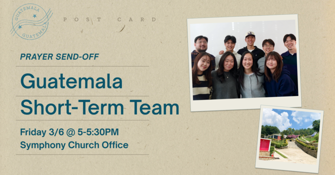 Guatemala Short-Term Mission Team Send-Off