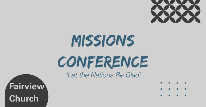 Missions Conference and Junior Missions Conference