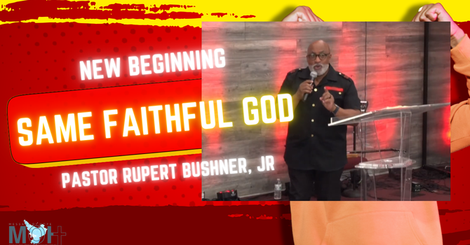 New Beginnings, Same Faithful God