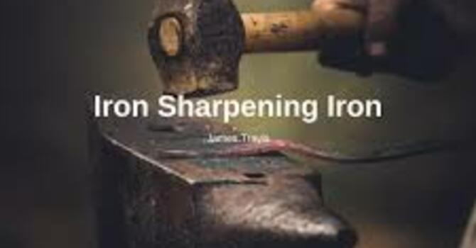Iron Sharpens Iron