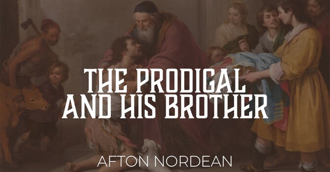 The Prodigal and His Brother
