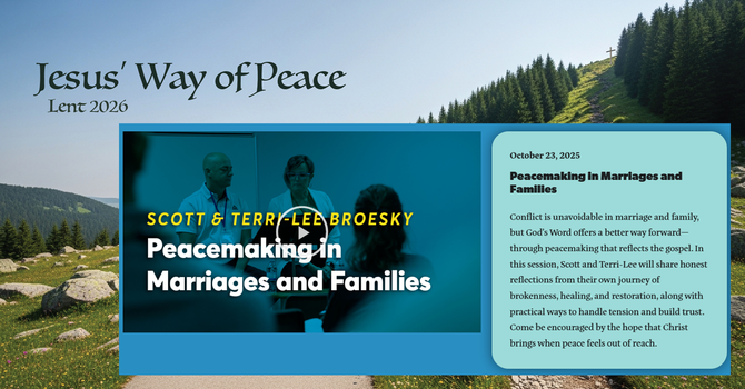 Peacemaking in Marriages and Families