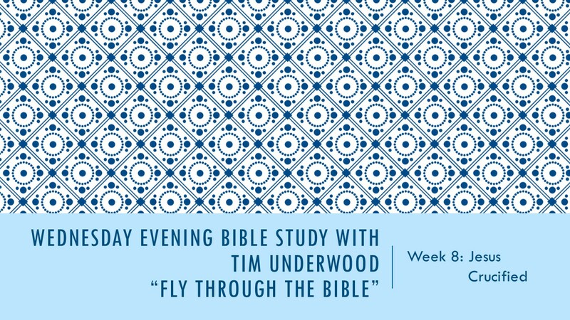 Wednesday Evening Bible Study - FTTB 8 