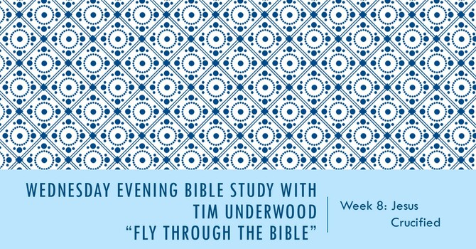 Wednesday Evening Bible Study - FTTB 8 