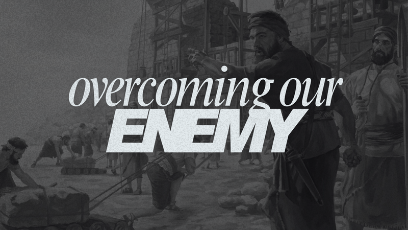 Overcoming Our Enemy