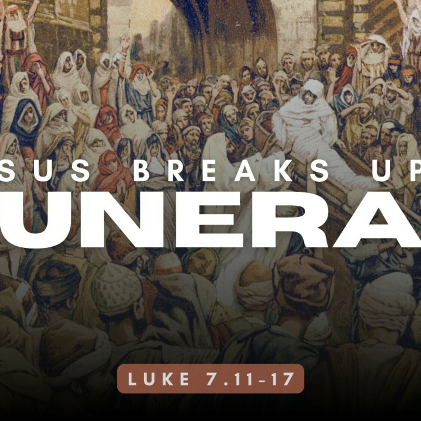 Jesus Breaks Up a Funeral episode artwork