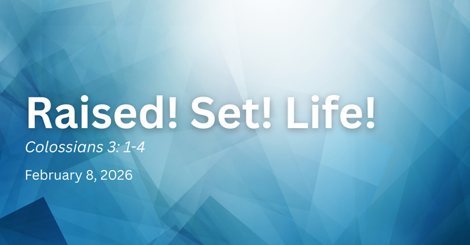 Raised! Set! Life!