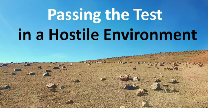 "Passing the Test in a Hostile Environment"