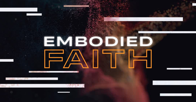 Embodied Faith