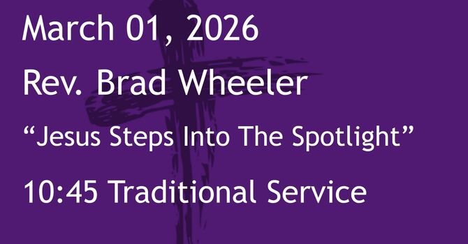 3-01-2026: Jesus Steps Into The Spotlight - 10:45 Traditional service