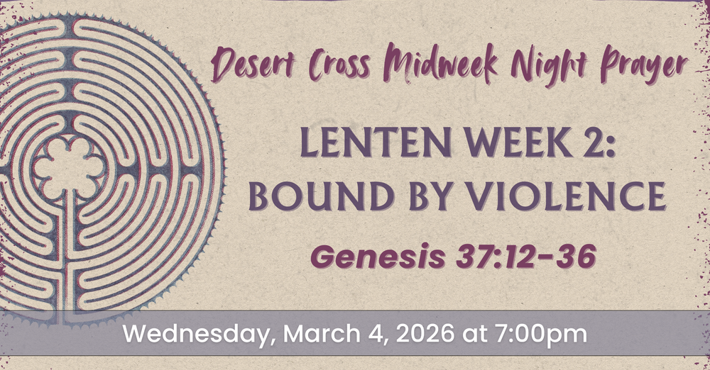 Tempe Midweek Night Prayer -- March 4, 2026