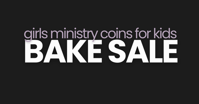 Girls Ministry Bake Sale