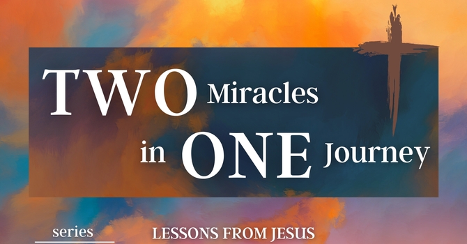 Two Miracles in One Journey