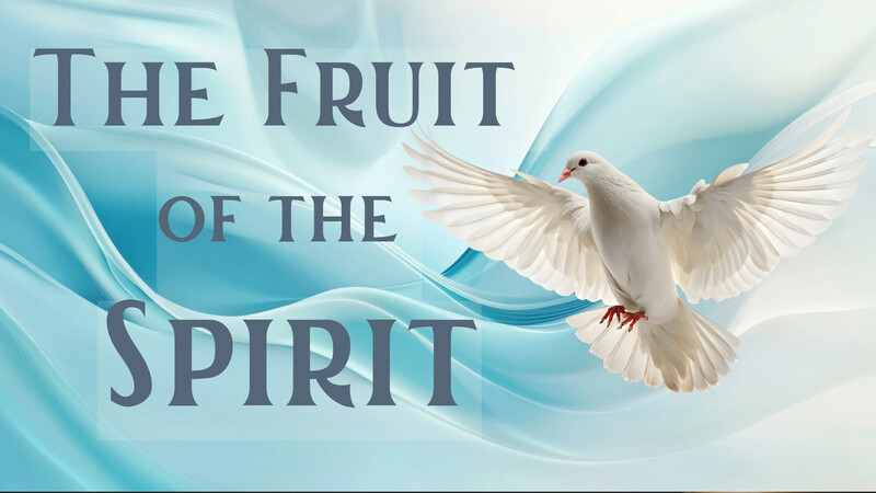 The Fruit Of The Spirit 