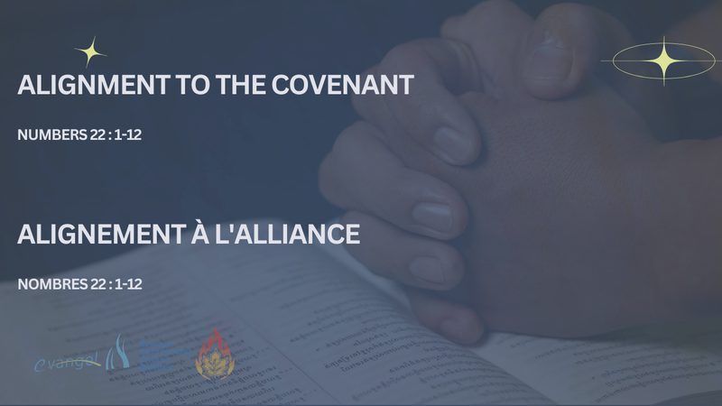 Alignment to the covenant - Numbers 22:1-12