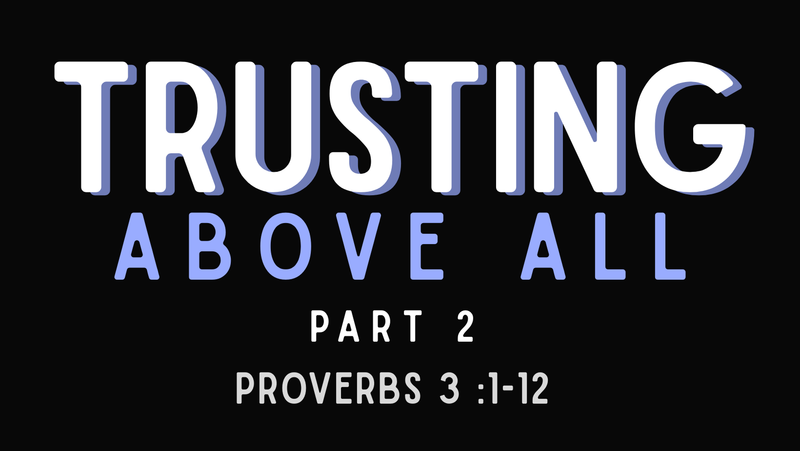 Trusting Above All Part 2