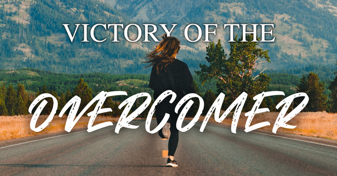 Victory of the Overcomer