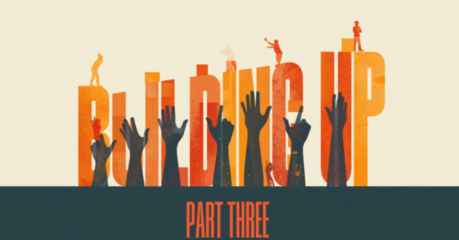 #8 Build Up & Don't Back Down, Pt. 3