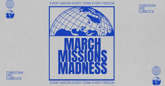 March Missions Madness - March 1st